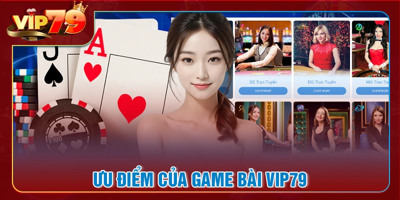 Ưu điểm tham gia cá cực game bài VIP79