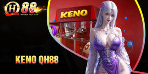 keno-qh88-chon-so-de-dang-thuong-lon-ngo-ngang