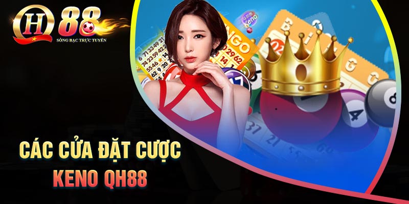 nhung-kieu-cuoc-keno-hap-dan-co-tai-qh88