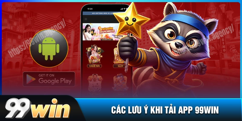 diem-can-luu-y-khi-tai-app-99win-ve-dien-thoai