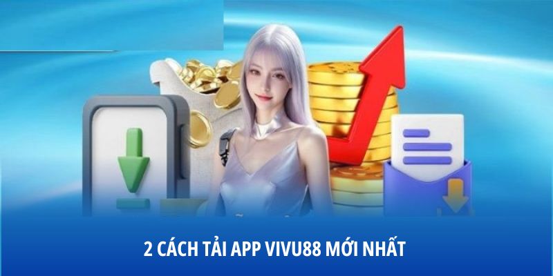 2-cach-tai-app-vivu88-moi-nhat