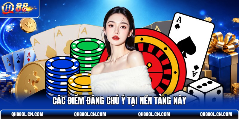 cac-diem-dang-chu-y-tai-nen-tang-nay