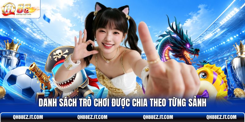 danh-sach-tro-choi-duoc-chia-theo-tung-sanh
