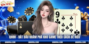 qh88-bat-dau-kham-pha-kho-game-theo-cach-de-hieu