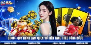 qh88-quy-trinh-lam-quen-voi-nen-tang-theo-tung-buoc
